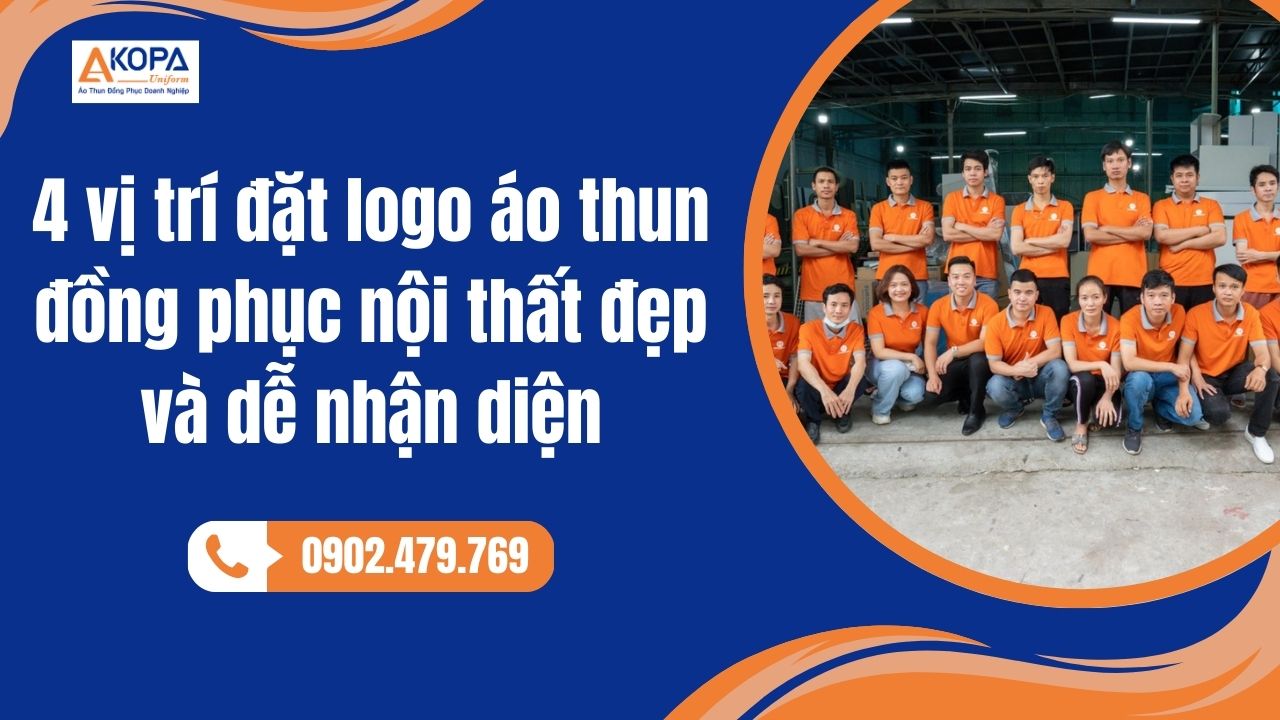 4 vị trí đặt logo áo thun đồng phục nội thất đẹp và dễ nhận diện