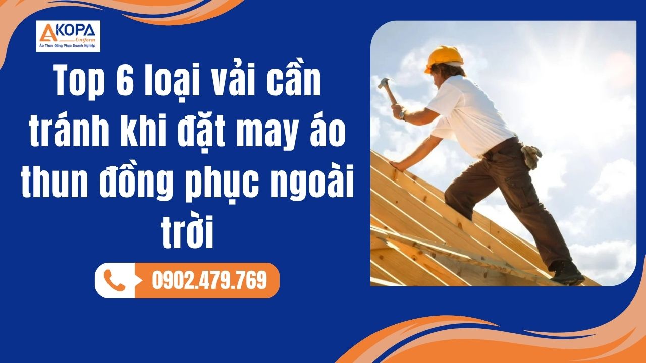 Top 6 loại vải cần tránh khi đặt may áo thun đồng phục ngoài trời