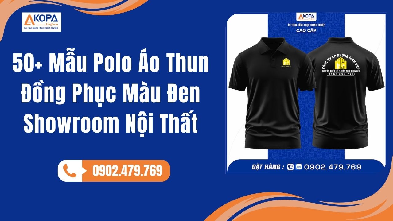 50+ Mẫu Polo Áo Thun Đồng Phục Màu Đen Showroom Nội Thất