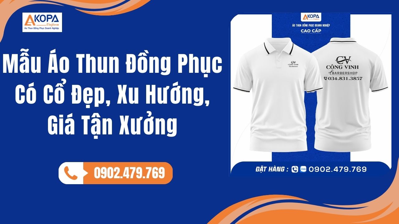 Mẫu Áo Thun Đồng Phục Có Cổ Đẹp, Xu Hướng, Giá Tận Xưởng