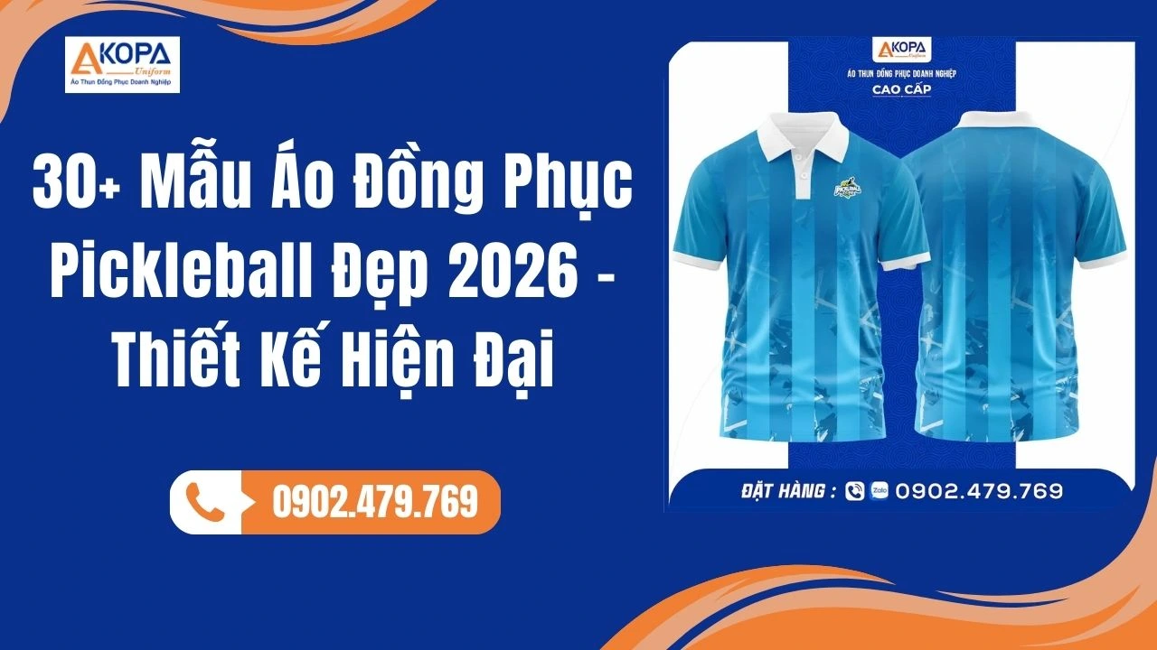 30+ Mẫu Áo Đồng Phục Pickleball Đẹp 2026 – Thiết Kế Hiện Đại